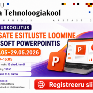 Mõjusate esitluste loomine Microsoft PowerPointis 28.05 - 29.05.2026